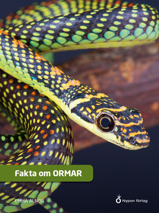 Titeldetaljer för Fakta om ormar av Emma Alnor - Tillgänglig